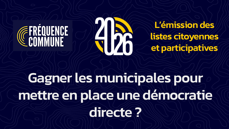 2026-Lemission-des-listes-participatives-Gagner les municipales 2026